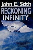 Reckoning infinity by John E Stith (Book)