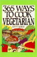 365 ways to cook vegetarian by Kitty Morse (Book)