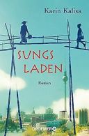 Sungs Laden: Roman | Kalisa, Karin | Book