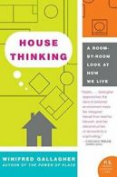 House Thinking: A Room-By-Room Look at How We Live (P.S.).by Gallagher New<|