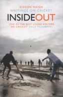 Inside out: writings on cricket culture by Gideon Haigh (Paperback)