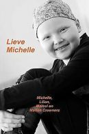 Lieve Michelle | Creemers, Michelle | Book