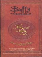 Buffy the Vampire Slayer: Tales of the slayer: a collection of original short