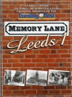 Memory lane. 1 Leeds : a collection of pictorial memories of Leeds from the