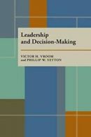 Leadership and Decision-Making (Pitt Paperback; 110).by Vroom, Yetton New<|