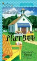 A Berkley Prime Crime book: Plan bee by Hannah Reed (Paperback)