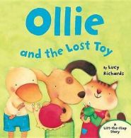 Ollie and the lost toy: a lift-the-flap story by Lucy Richards