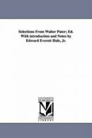 Selections from Walter Pater; Ed. with Introduc. Pater, Walter.#