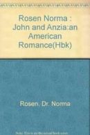 Rosen Norma : John and Anzia:an American Romance(Hbk) By Dr Norma Rosen