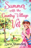 The Little Village on the Green: Summer with the country village vet by Zara