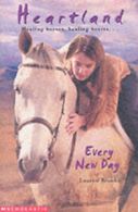 Heartland: Every new day by Lauren Brooke (Paperback)