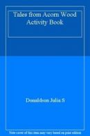 Tales from Acorn Wood Activity Book By Donaldson Julia S