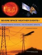Severe Space Weather Events - Understanding Societal and Economic Impacts: A Wo
