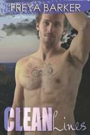 Clean Lines: a Cedar Tree novel. Barker, Freya 9781682309100 Free Shipping.#
