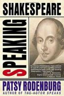 Speaking Shakespeare.by Rodenburg New 9781403965400 Fast Free Shipping<|