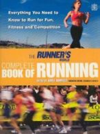 The Runner's world complete book of running: everything you need to know to run