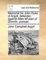 Memorial for John Duke of Argyll, defender; aga, Argyll, Campbell,,