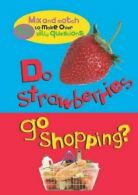 Mix and Match: Do Strawberries Go Shopping?