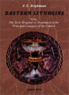 Eastern Liturgies.by Brightman, E. New 9781931956567 Fast Free Shipping.#*=