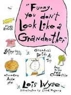 Funny, You Don't Look Like a Grandmother: Challenging the Brain for Health and W