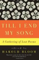 TILL I END MY SONG PB, Bloom, Harold 9780061923067 Free Shipping,,