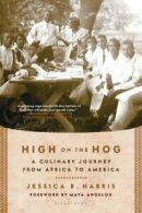 High on the Hog: A Culinary Journey from Africa to America.by Harris PB<|