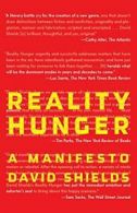 Reality Hunger: A Manifesto (Vintage). Shields 9780307387974 Free Shipping<|