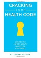 Cracking your Health Code, Olivier, Thomas 9781326766443 Fast Free Shipping,,