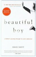 Beautiful Boy: A Father's Journey Through His Son's Addiction.by Sheff<|