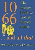 1066 And All That: The History Book to End All History B... | Book