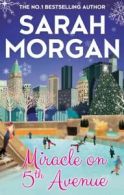 From Manhattan with love: Miracle on 5th Avenue by Sarah Morgan (Paperback)