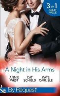 A Night In His Arms: Captive in the Spotlight / Meddling with a Millionaire / Ho