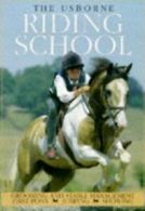 The Usborne riding school by Kate Needham (Book)