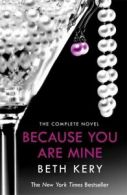 Because you are mine by Beth Kery (Paperback)