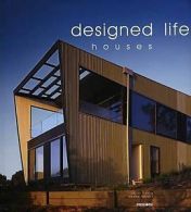 Designed Life: Houses by Page One Publishing (Hardback)