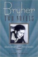 Bryher: Two Novels: Development and Two Selves (L... | Book