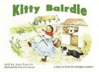 Kitty Bairdie: a story in Scots for younger readers by Anne Forsyth (Paperback