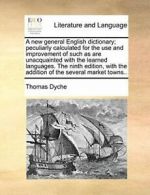 A new general English dictionary; peculiarly ca. Dyche, Th.#