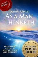 Allen, James : As a Man Thinketh: with The Way of Peace