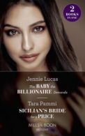 Mills & Boon Modern: The baby the billionaire demands by Jennie Lucas