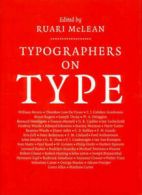 Typographers on Type by Ruari McLean (Hardback)