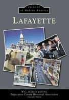 Lafayette (Images of Modern America). Madden 9781467114608 Fast Free Shipping<|