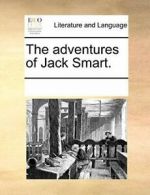 The adventures of Jack Smart.. Contributors, Notes 9781170077092 New.#
