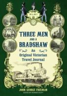Three men and a Bradshaw: an original Victorian travel journal by John George
