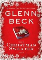 The Christmas Sweater By Glenn Beck, Kevin Balfe, Jason Wright. 9781416594857