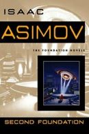 Second Foundation (Foundation Novels (Paperback)). Asimov 9780553382594 New<|