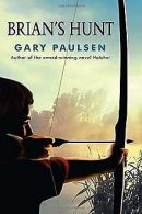 Brian's Hunt | Paulsen, Gary | Book