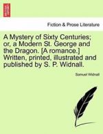 A Mystery of Sixty Centuries; or, a Modern St. , Widnall, Samuel,,