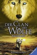 Der Clan der Wölfe 5: Knochenmagier | Lasky, Ka... | Book