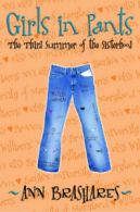 Girls in pants: the third summer of the Sisterhood by Ann Brashares (Hardback)